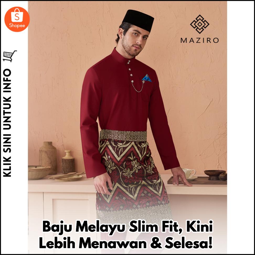 Baju Melayu Slim Fit, Kini Lebih Menawan & Selesa!