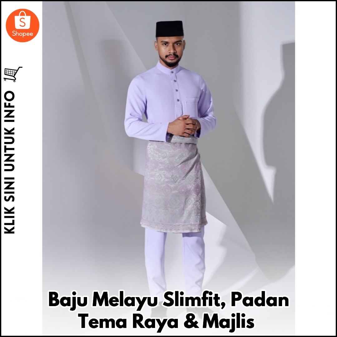 Baju Melayu Slimfit, Padan Tema Raya & Majlis