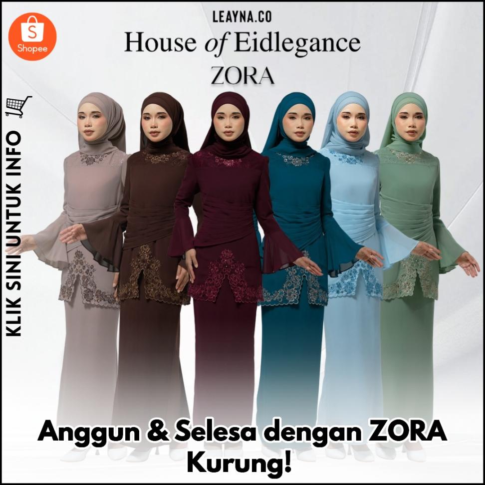 Anggun & Selesa dengan ZORA Kurung!