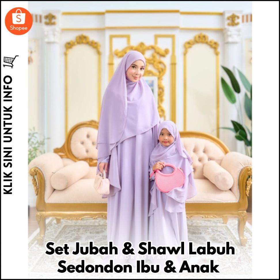 Set Jubah & Shawl Labuh Sedondon Ibu & Anak