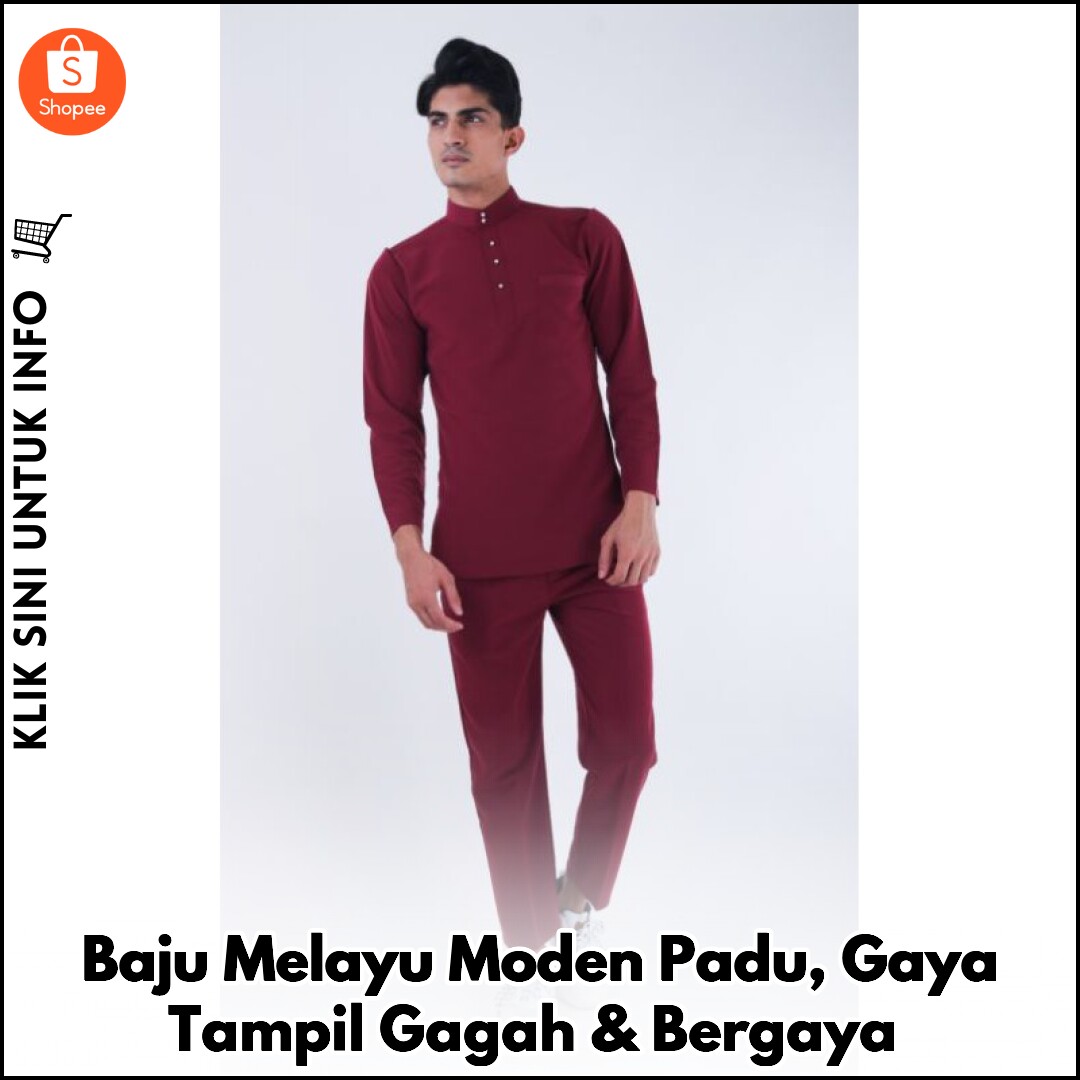 Baju Melayu Moden, Gaya Tampil Anggun & Segak