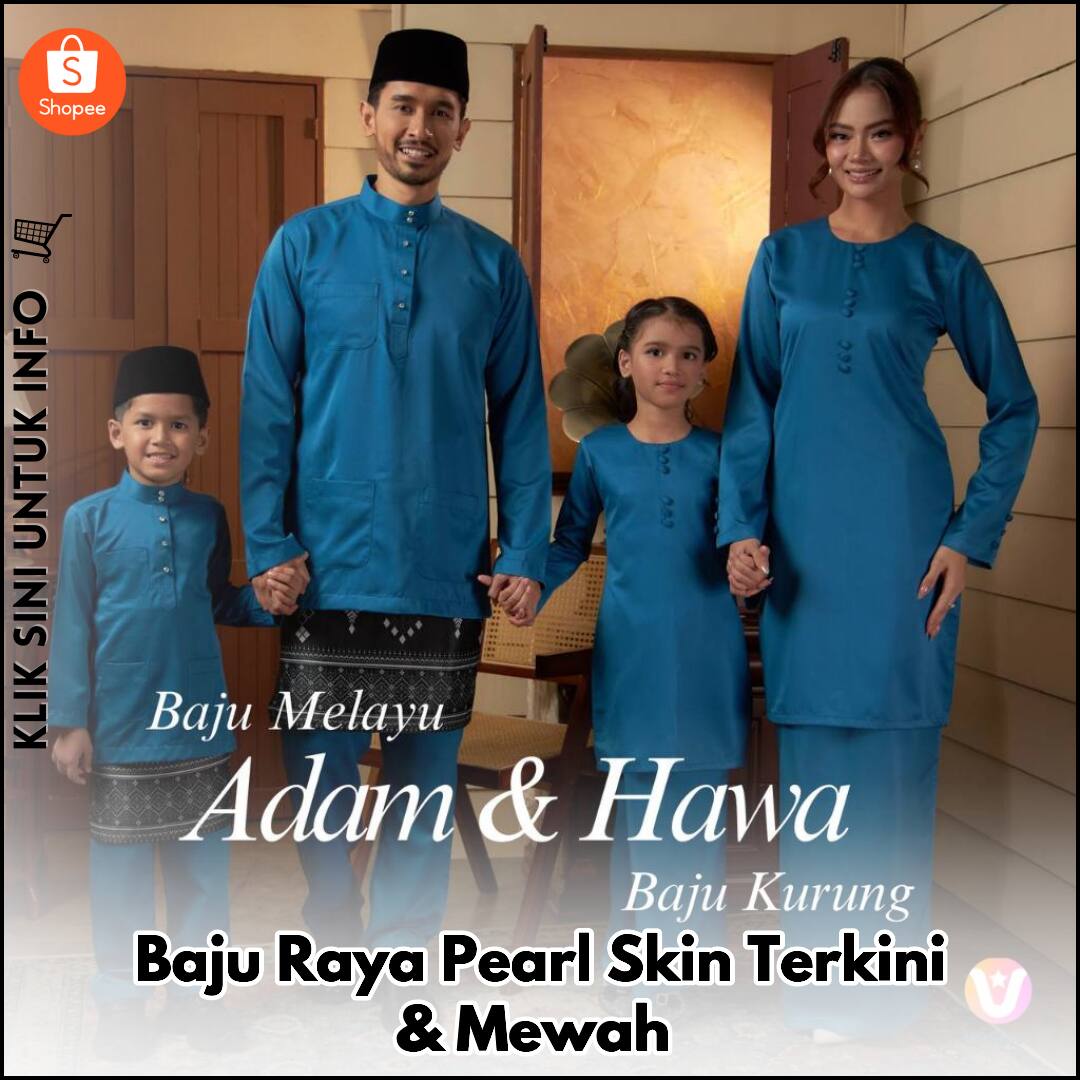 Baju Raya Pearl Skin Terkini & Mewah