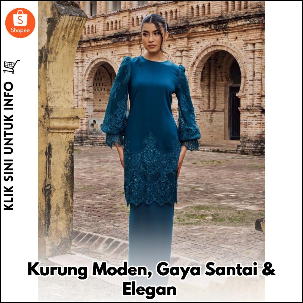 Kurung Moden, Gaya Santai & Elegan