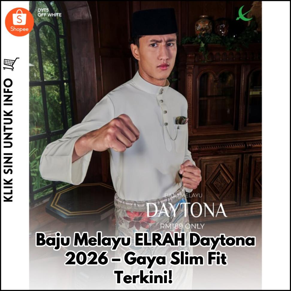 Baju Melayu ELRAH Daytona 2026 – Gaya Slim Fit Terkini!
