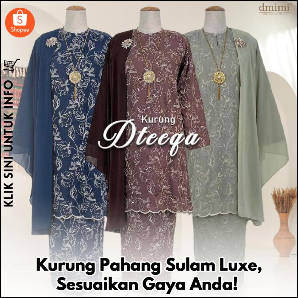 Kurung Pahang Sulam Luxe, Sesuaikan Gaya Anda!