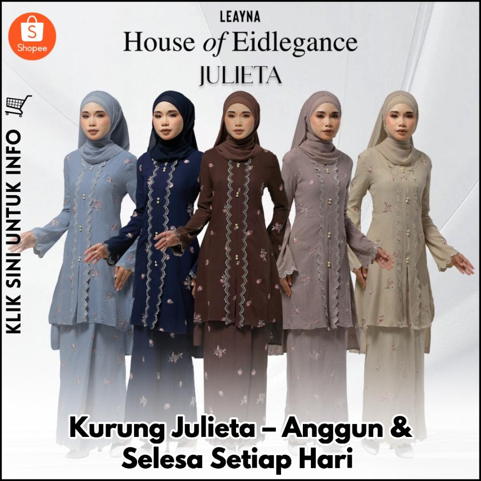 Kurung Julieta – Anggun & Selesa Setiap Hari