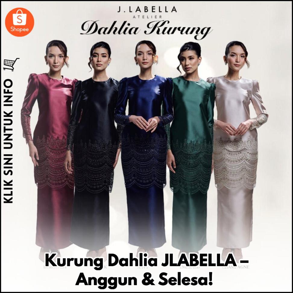 Kurung Dahlia JLABELLA – Anggun & Selesa!