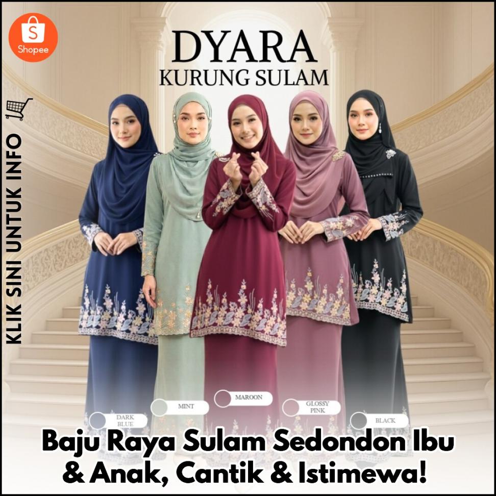 Baju Raya Sulam Sedondon Ibu & Anak, Cantik & Istimewa!