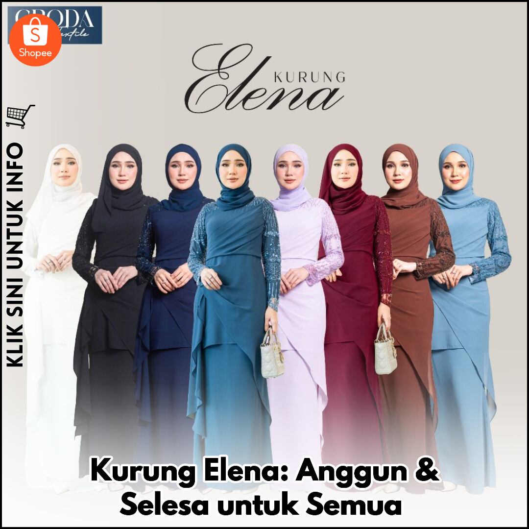 Kurung Elena: Anggun & Selesa untuk Semua