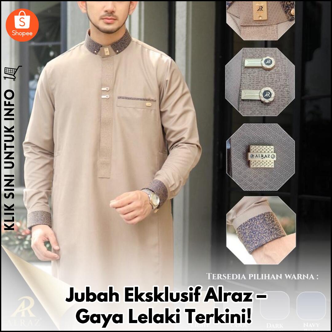 Jubah Eksklusif Alraz – Gaya Lelaki Terkini!