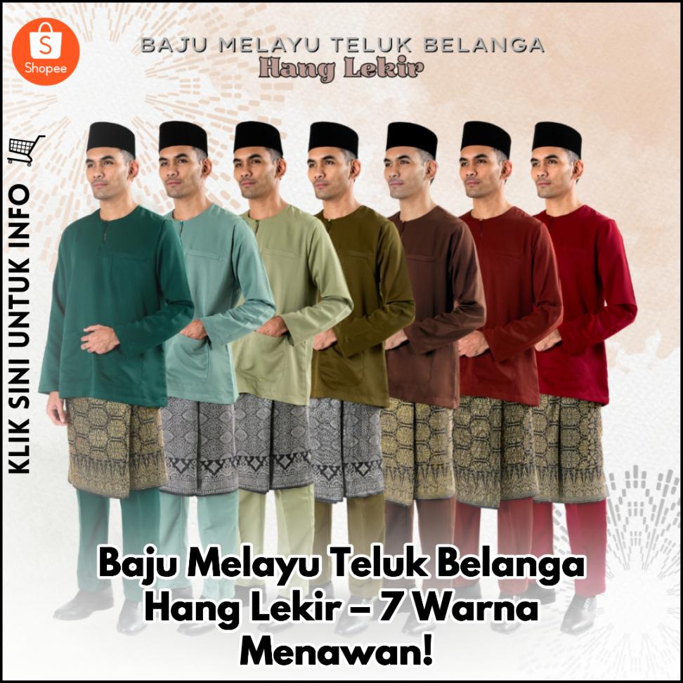 Baju Melayu Teluk Belanga Hang Lekir – 7 Warna Menawan!