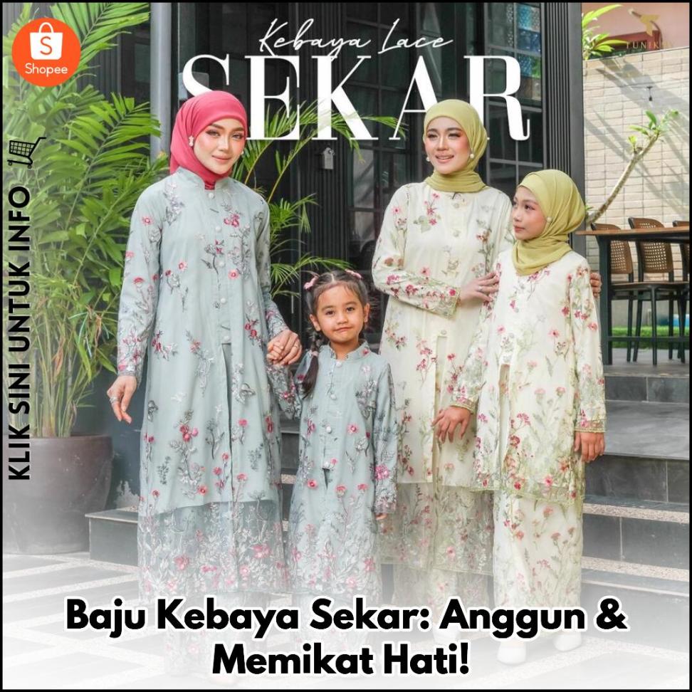 Baju Kebaya Sekar: Anggun & Memikat Hati!