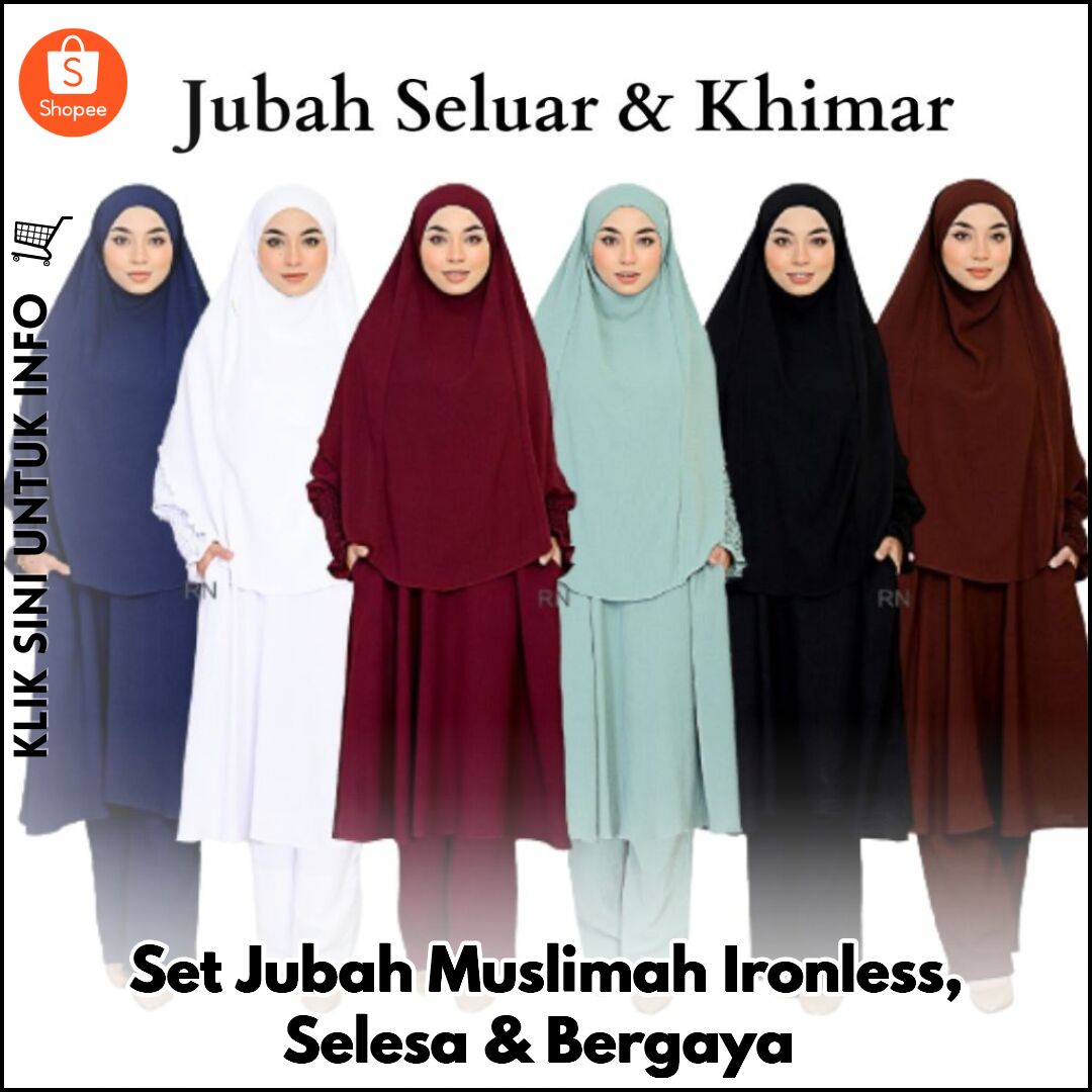 Set Jubah Muslimah Ironless, Selesa & Bergaya