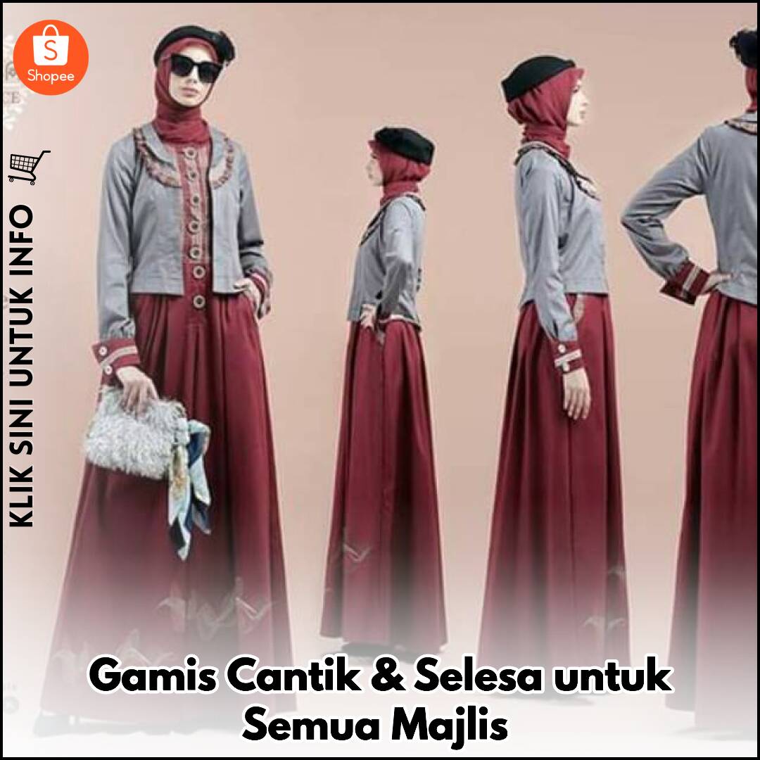 Gamis Cantik & Selesa untuk Semua Majlis