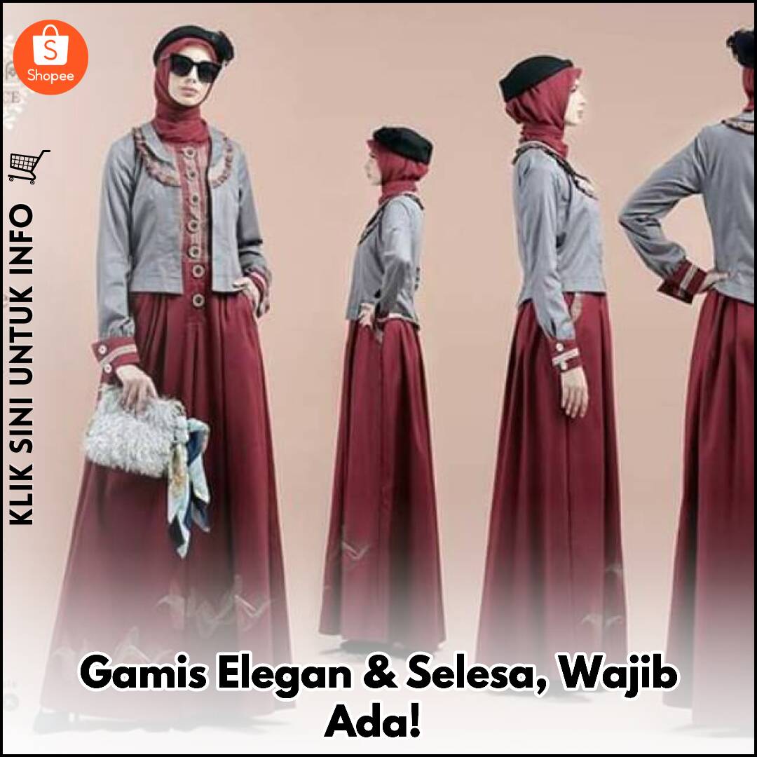 Gamis Elegan & Selesa, Wajib Ada!