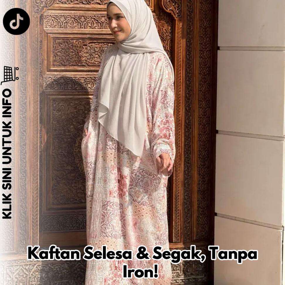 Kaftan Selesa & Segak, Tanpa Iron!