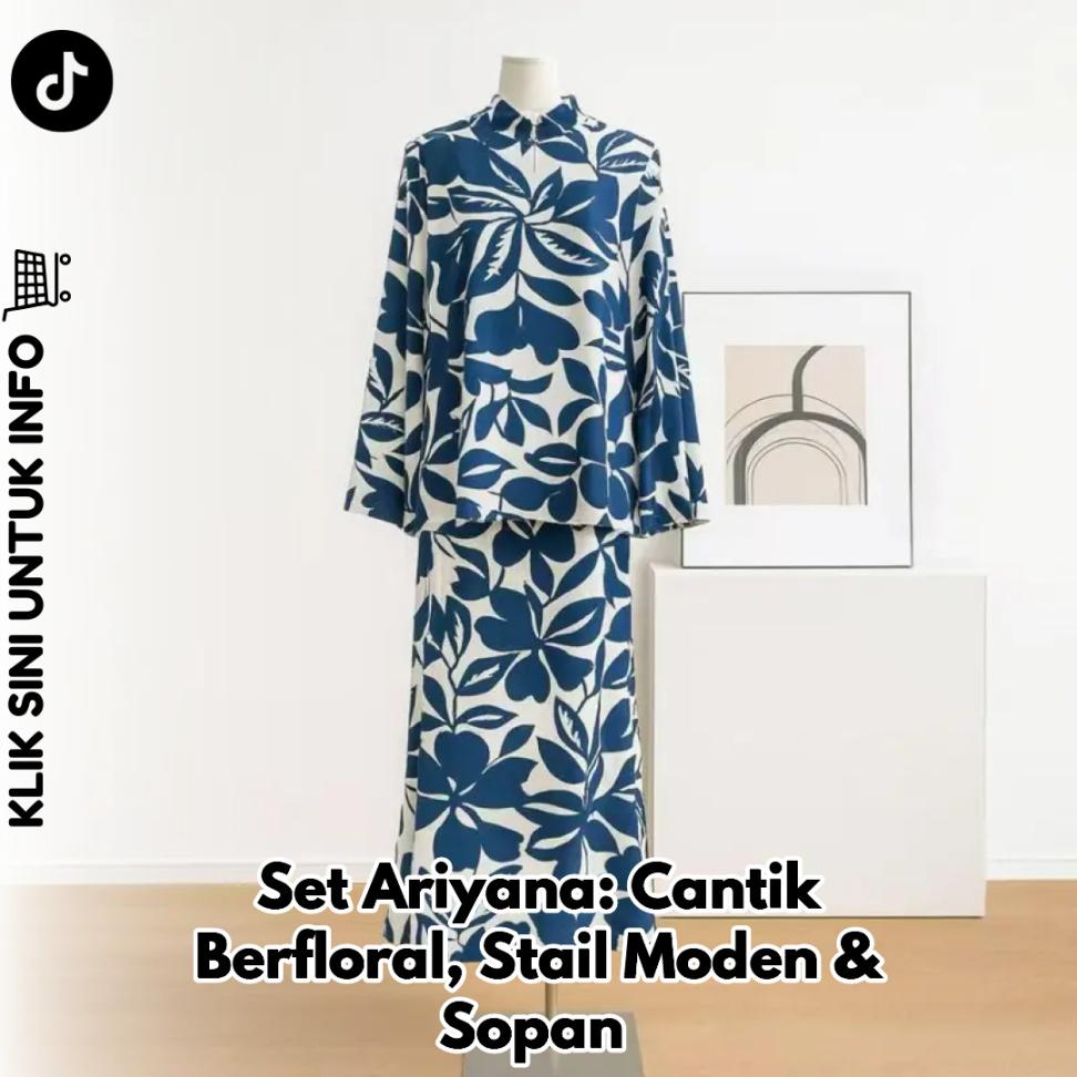 Set Ariyana: Cantik Berfloral, Stail Moden & Sopan
