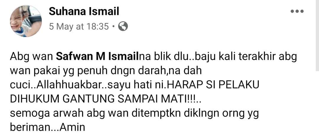 Keluarga Koperal Safwan Tuntut Keadilan, Adik Mahu Si Pelaku Dihukum Gantung..