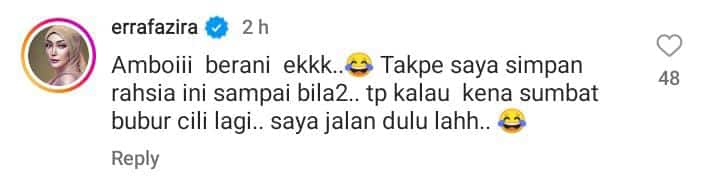 “Saya Simpan Rahsia Tapi Kalau Kena Sumbat Bubur Cili, Saya Jalan Dulu” – Erra